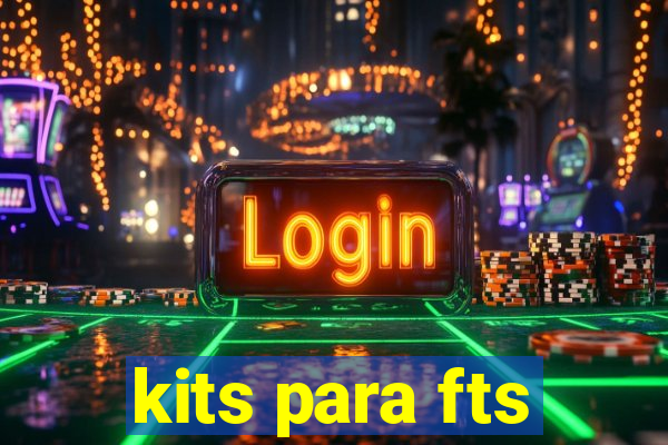 kits para fts